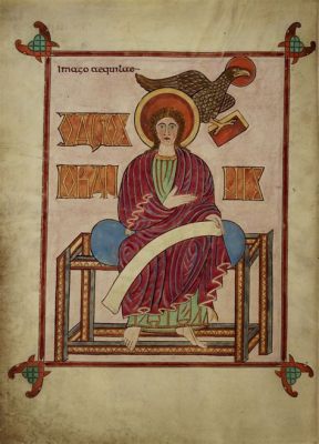  Lindisfarne Gospels Rönesans Çağı Tasvirlerinin Güçlü ve Sembolik İçeriğiyle Neden Bir Şaheserdir?